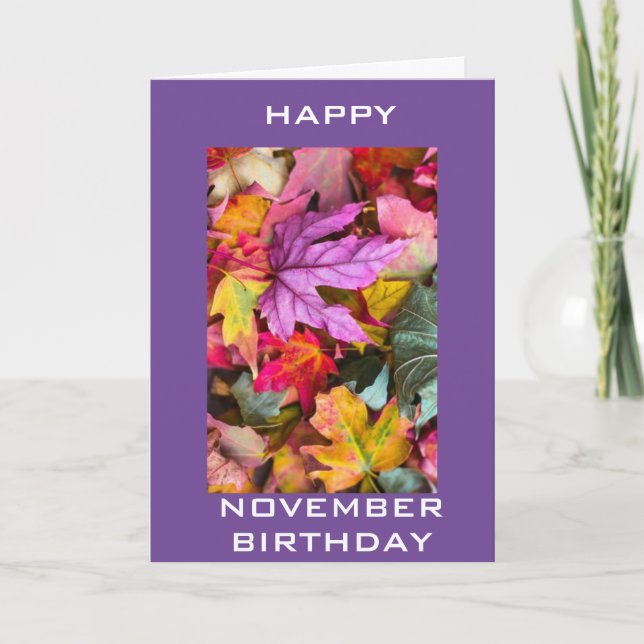 ***BEATUTIFUL NOVEMBER BIRTHDAY GREETING*** HOLIDAY CARD (Front)