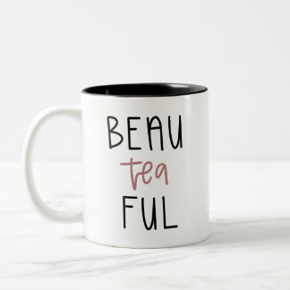 Beau tea ful Beautiful mug