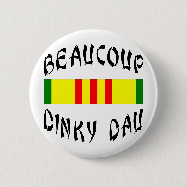 Beaucoup Dinky Dau Vietnam 6 Cm Round Badge (Front)