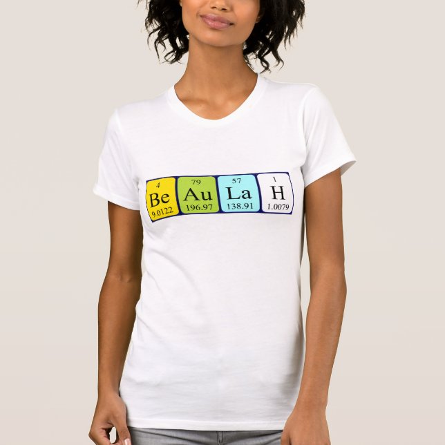 Beaulah periodic table name shirt (Front)