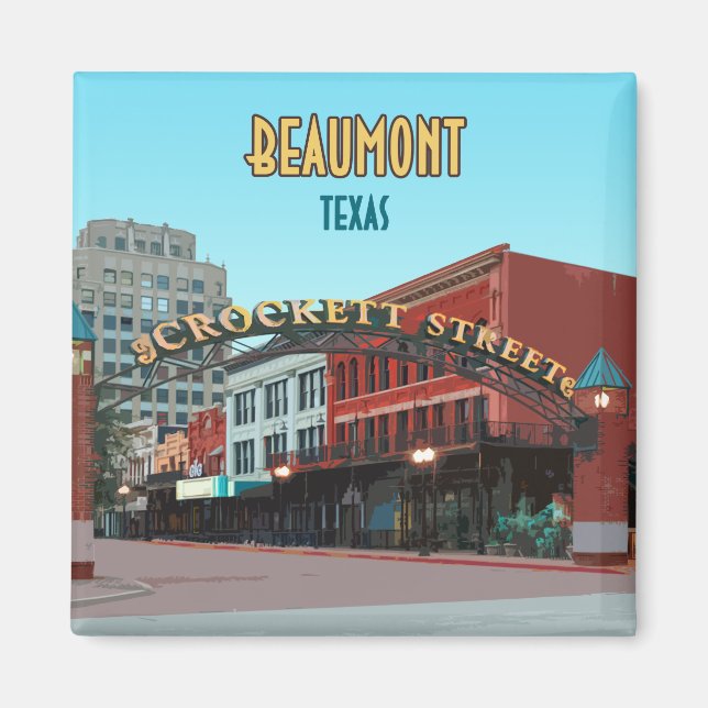 Beaumont Texas Downtown Crockett Street Magnet (Front)