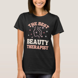 Beautician Gift Best Beauty Therapist T-Shirt