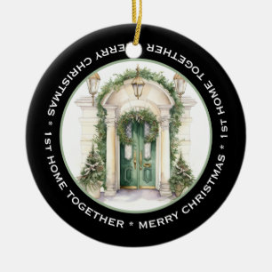 BEAUTIFUL 1st HOME TOGETHER, GREEN DOOR Ceramic Ornament
