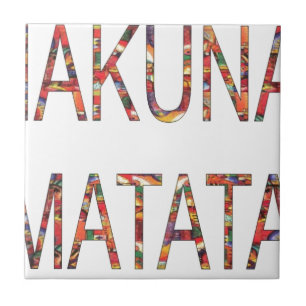 Beautiful African Vintage Colours Hakuna Matata Ar Tile