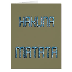 Beautiful amazing Hakuna Matata Swahili Text Quote