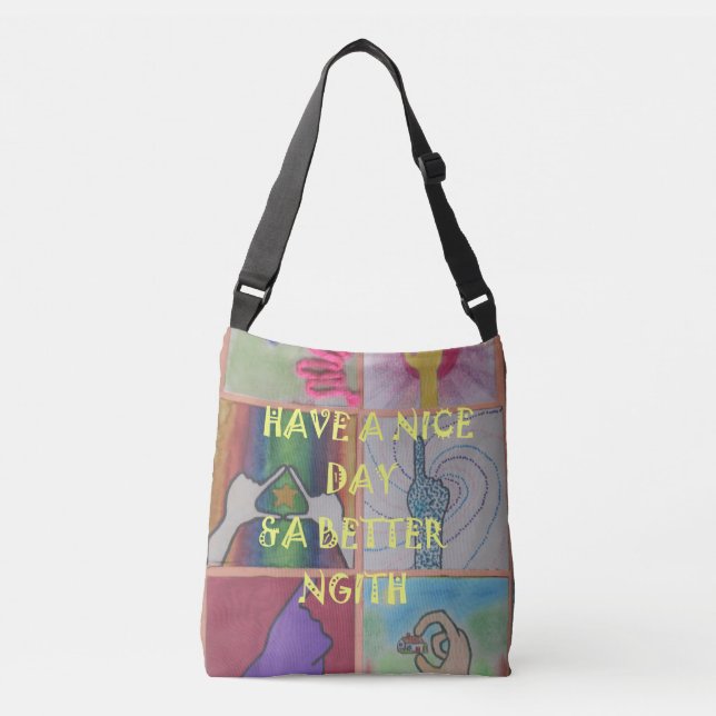 Beautiful amazing Have a Nice Day stuff Crossbody Bag (Front)