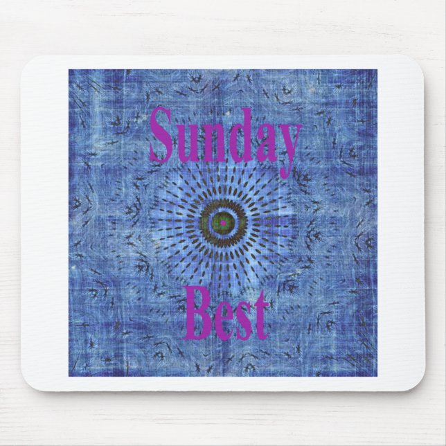 Beautiful Amazing Modern Denim Design: Sunday Best Mouse Pad (Front)