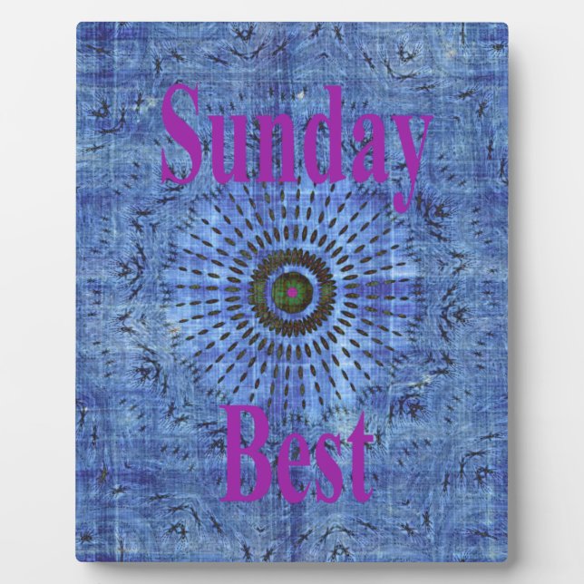 Beautiful Amazing Modern Denim Design: Sunday Best Plaque (Front)