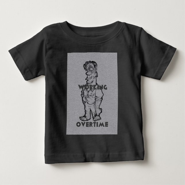 Beautiful Amazing  Pencil Sketch: Working Overtime Baby T-Shirt (Front)