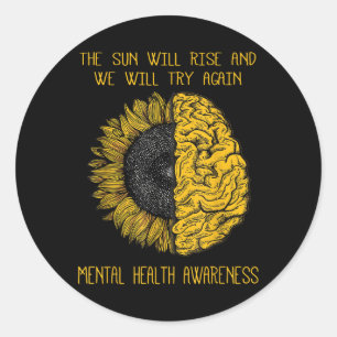 Beautiful And Inspiring Mental Health Awareness Classic Round Sticker