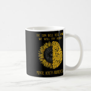Beautiful And Inspiring Mental Health Awareness Coffee Mug