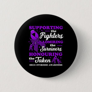 Beautiful And Supportive Drug Overdose Awareness 1 6 Cm Round Badge