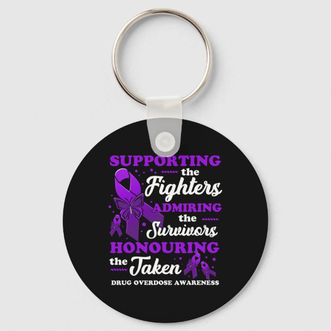 Beautiful And Supportive Drug Overdose Awareness 1 Key Ring (Front)