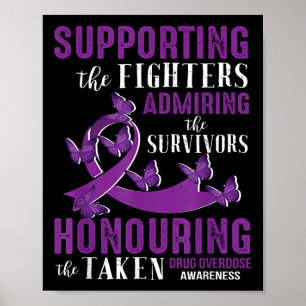 Beautiful And Supportive Drug Overdose Awareness  Poster