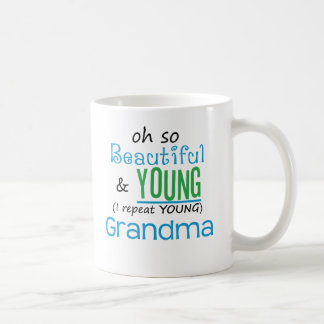 Beautiful and Young Grandma Coffee Mug