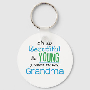 Beautiful and Young Grandma Key Ring