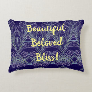 Beautiful Beloved Bliss! Decorative Cushion
