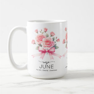 Beautiful Birth Month Flower/Rose/June Coffee Mug