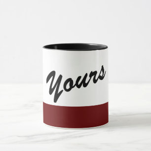 Beautiful Black White Red Yours Mug