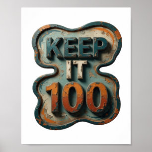 Beautiful Blue KEEP IT 100 Text Design Poster
