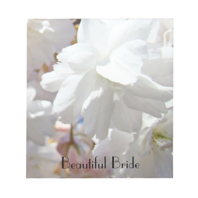 Beautiful Bride notepads White Blossoms Flowers (Front)