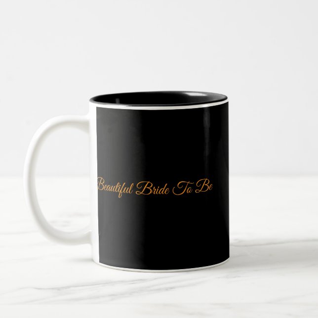 Beautiful Bride To Be for mug (Left)