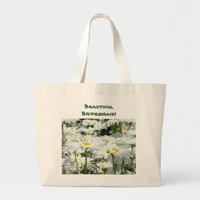 Beautiful Bridesmaid! tote bags Daisy Flowers (Front)