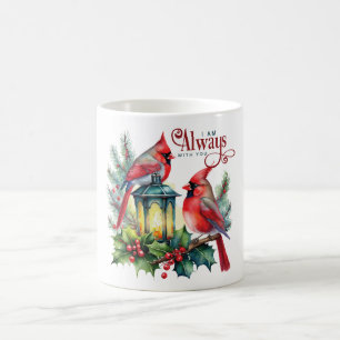 Beautiful Cardinal Memorial I Am Always With You Coffee Mug