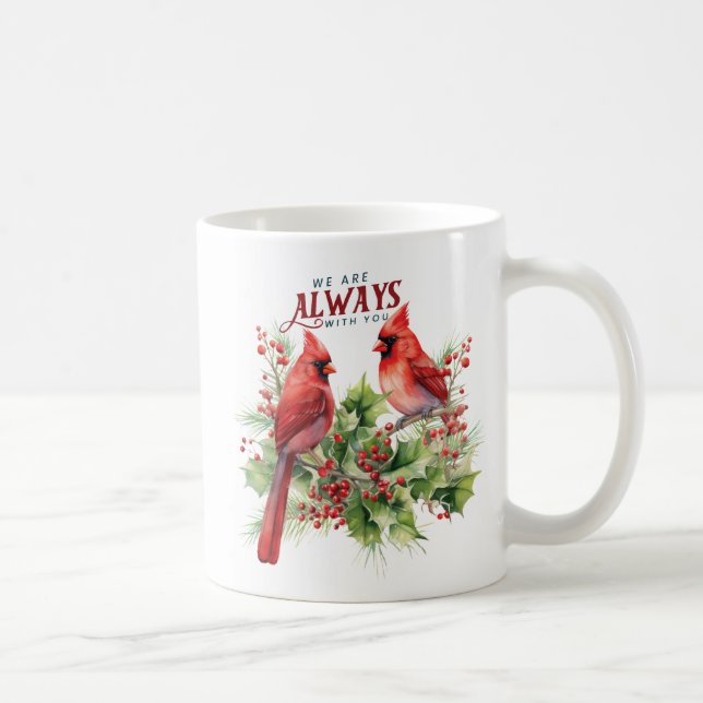 Beautiful Cardinals/We Are Always With You Coffee Mug (Right)