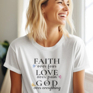 Beautiful Christian Inspirational quote T-Shirt