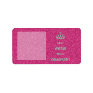Beautiful cool girly save water drink champagne label