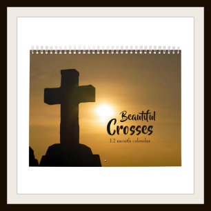 Beautiful Crosses 2026 Calendar