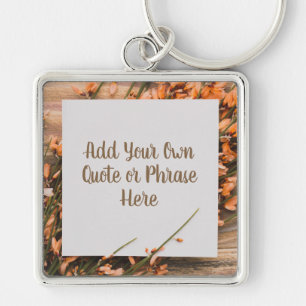 Beautiful Custom Text Rustic key chain