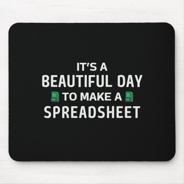 Beautiful day for a spreadsheet mouse pad (Front)
