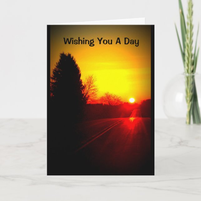 Beautiful Day From Sunrise To Sunset Card (Front)