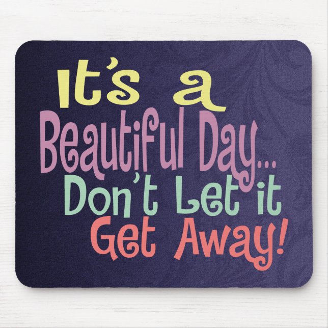 Beautiful Day Mousepad (Front)