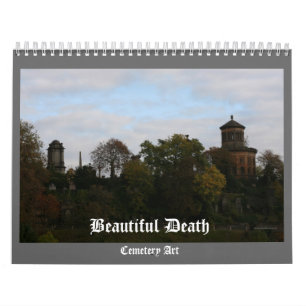 Beautiful Death - a calendar of cemetery art
