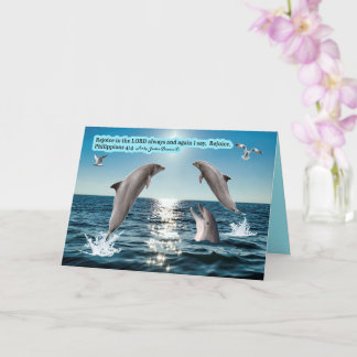 Beautiful Dolphin Scripture Philippians 4:4 Card