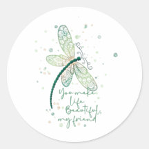 Beautiful Dragon Fly- You Make life Beautiful  Cof