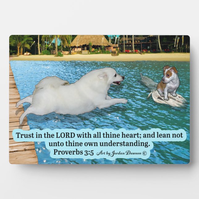 Beautiful Eskimo Dog Scripture Plaque Proverbs 3:5 (Front)