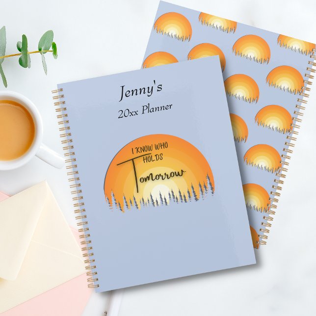 Beautiful Faith Sunrise I Know Who Holds Tomorrow Planner (Creator Uploaded)