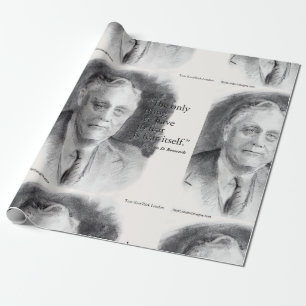 Beautiful FDR Portrait & "Fear Itself" Quote  Wrapping Paper