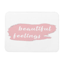 beautiful feelings slogan