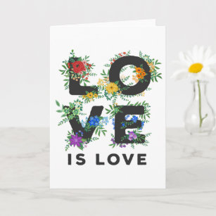 Beautiful Floral Love Is Love Pride Card