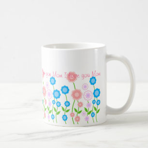 Beautiful flowers mug,I love you Mum ... Coffee Mug
