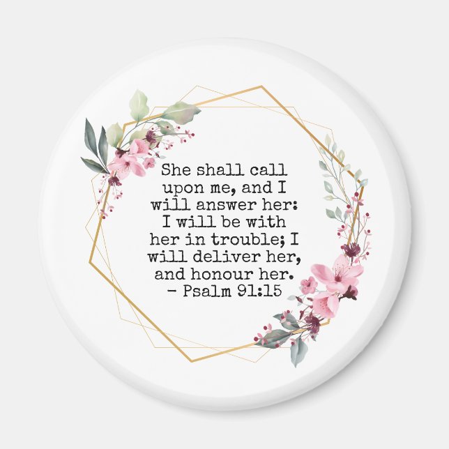 Beautiful Flowers Psalm 91 magnet (Front)