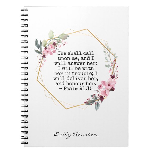 Beautiful Flowers Psalm 91 notebook (Front)