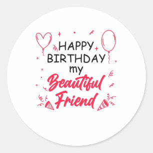 Beautiful Friends Birthday Classic Round Sticker