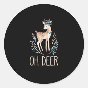 Beautiful Funny Deer Oh Deer Modern Design  Classic Round Sticker