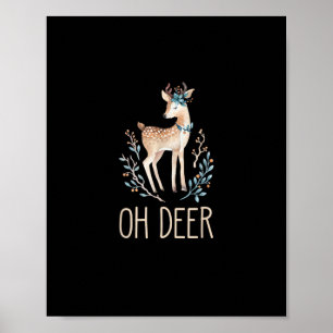 Beautiful Funny Deer Oh Deer Modern Design Poster